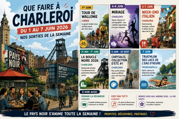 Du 1 au 7 juin à Charleroi : Week-end italien, Mirage et éclaircies au programme